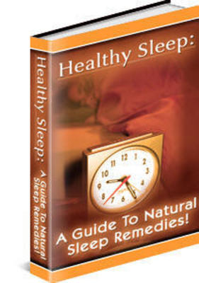 Product picture Healthy Sleep: A Guide To Natural Sleep Remedies
