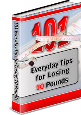 Product picture 101 Everyday Tips For Losing 10 Pounds