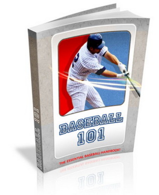 Product picture Baseball 101: The Essential Baseball Handbook